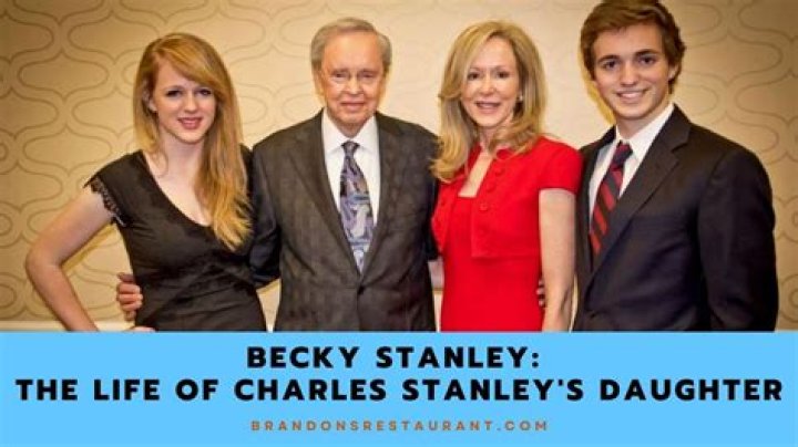 Learn More About Charles Stanley’s Daughter Becky Stanley 