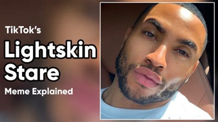 Learn The Meaning Of The Viral TikTok Phrase "Lightskin Stare"